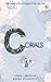 Corals: The World is Much B...