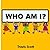 Who Am I?