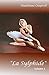 "La Sylphide" Volume 4: Fam...