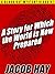 A Story for Which the World...