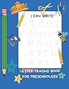 I Can Write: Letter Tracing Book for Preschoolers