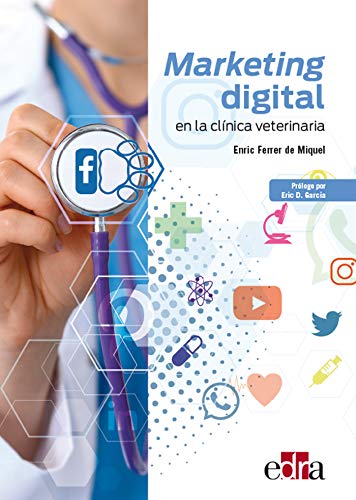 Marketing digital en la clínica veterinaria (Spanish Edition)