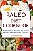 Paleo Diet Cookbook: Nutrit...