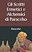 Gli Scritti Ermetici e Alchemici di Paracelso (Italian Edition)