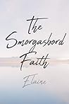 The Smorgasbord Faith