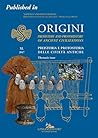 Editors’ preface: Published in Origini n. XL/2017. Rivista annuale del Dipartimento di Scienze dell’Antichità – “Sapienza” Università di Roma | Preistoria ... and protohistory of ancient civilizations