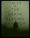 Deborah Tales of the Death Seeking Emperor