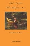 God's Enigma: Ellen Glasgow in Love: Book Three: To-Morrow