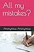 All my mistakes?