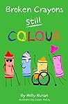 Broken Crayons Still Colour