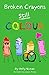 Broken Crayons Still Colour