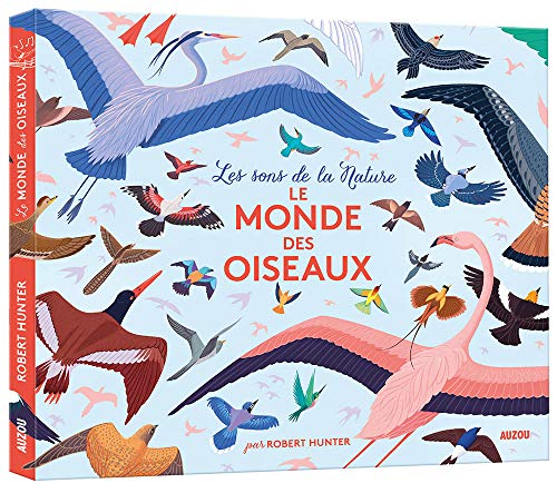 Les sons de la nature - Le monde des oiseaux (Paperback)