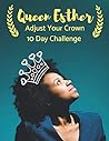 Queen Esther - Adjust Your Crown 10 Day Challenge