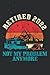 Notebook Blush Notes: Retired 2022 Not My Problem Anymore Retirement Camping 114 Pages 6''x8.5''