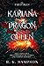 Kariana Dragon Queen