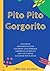 Pito Pito Gorgorito: Libro ...