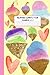 Primary Composition Journal K-2: Ice Cream Write and Draw Journal Book to Encourage Writing and Creativity
