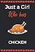 Just A Girl Who Loves Chick...