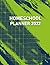 Homeschool Planner 2022: Ho...