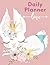 Daily Planner: Cute Daily W...