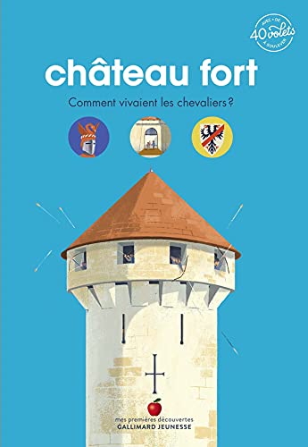 Château fort: Comment vivaient les chevaliers ? (Paperback)