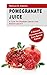 Pomgranate Juice - A Cure f...