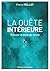 La quête intérieure: Trouver le sens de sa vie