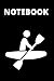 Canoeing NOTEBOOK: Lined No...