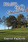 Fast 40: Indiana Fast 40: Indiana