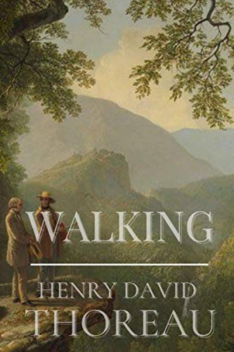 Walking: Original Classics and Annotated
