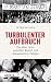 Turbulenter Aufbruch: Die 60er Jahre Zwischen Konzil Und Konservativer Wende (German Edition)