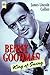 Benny Goodman, King of Swing