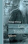 Leo Tolstoi: Biografie (German Edition)