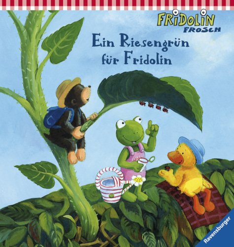 Fridolin Frosch: Ein Riesengrün für Fridolin (Spiral-bound)