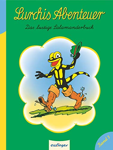 Lurchis Abenteuer 05: Das lustige Salamanderbuch (Hardcover)