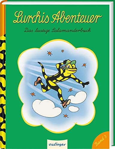Lurchis Abenteuer 3: Das lustige Salamanderbuch (Hardcover)