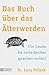 Das Buch über das Älterwerden by Lucy Pollock