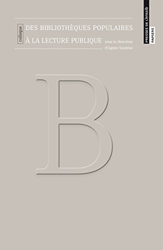 Des bibliothèques populaires à la lecture publique (Paperback)