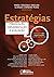 Estrategias: Formulacao, Implentacao e Avaliacao