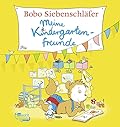 Bobo Siebenschläfer: Meine Kindergartenfreunde