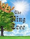 The King Tree The King Tree