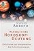 Handbuch der Horoskop- Deut...