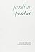 Jardins perdus T. 1