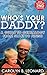 Who's Your Daddy (2nd Editi...