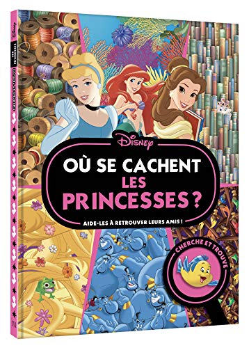 DISNEY PRINCESSES - Où se cachent les princesses ? - Cherche et trouve: Aide-les à retrouver leurs amis ! (Hardcover)