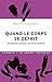 Quand le corps se défait.: ...