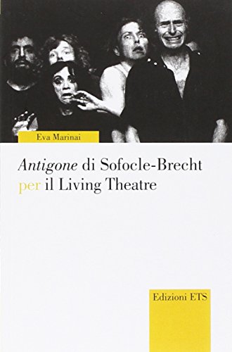 Antigone di Sofocle-Brecht per il Living Theatre. (Paperback)