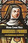 Abadesses i priores a la Catalunya medieval