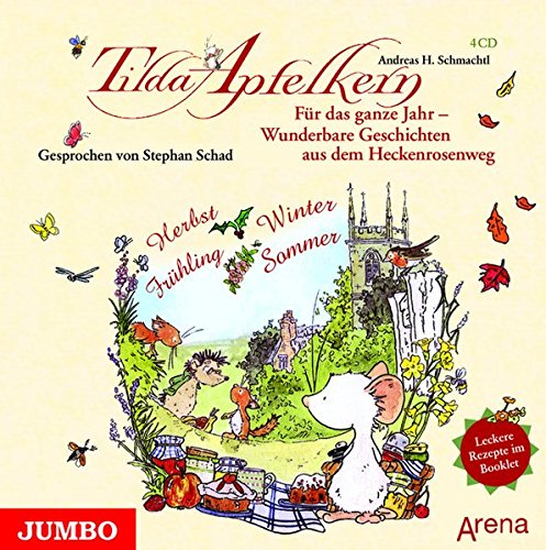 Tilda Apfelkern. Für das ganze Jahr - Wunderbare Geschichten aus dem Heckenrosenweg: Gesamtausgabe Herbst, Winter, Frühling, Sommer (Audio CD)