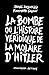 La Bombe: Ou l'Histoire Ver...